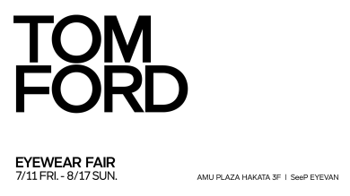 【TOM FORDフェア】開催のお知らせ👓