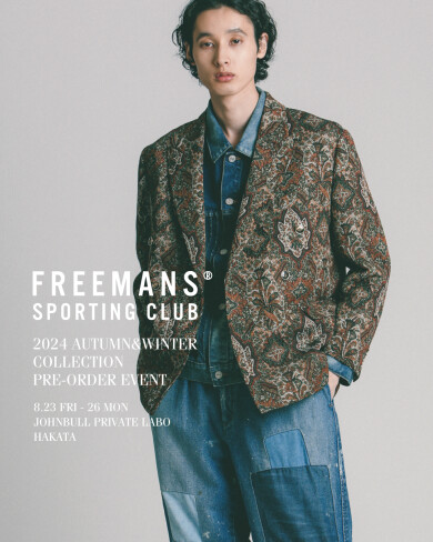 【FREEMANS SPORTING CLUB　pre-order event】