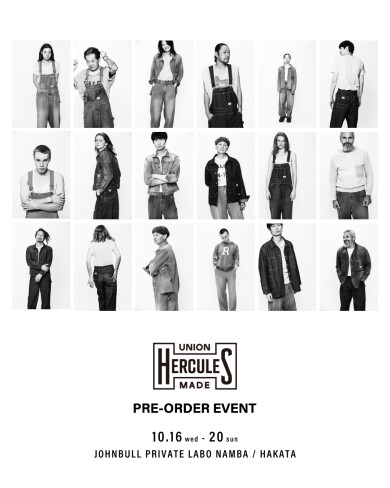 【UNION HERCULES MADE】PRE-ORDER EVENT！！
