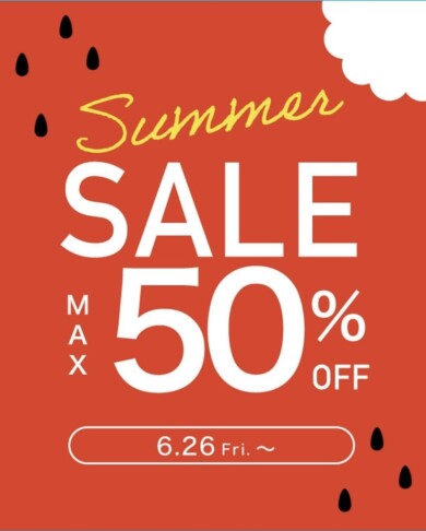 Summer SALE 先行開催中！