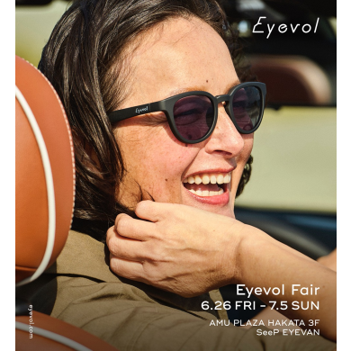 【Eyevol フェア】 6/26〜7/5 開催のお知らせ🎉