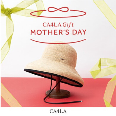 【MOTHER’S DAY - CA4LA 母の日フェア -  】