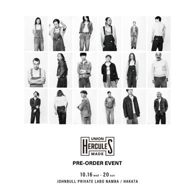 【UNION HERCULES MADE】PRE-ORDER EVENT！！