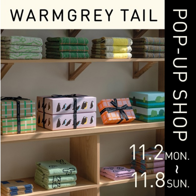 WARMGREY TAIL　POP-UP開催🌈