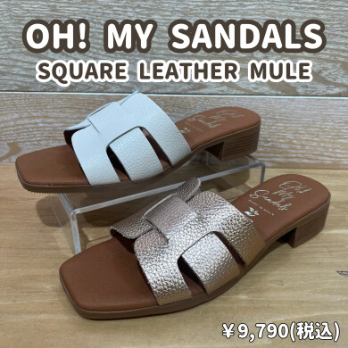 【OH! MY SANDALS】新商品！
