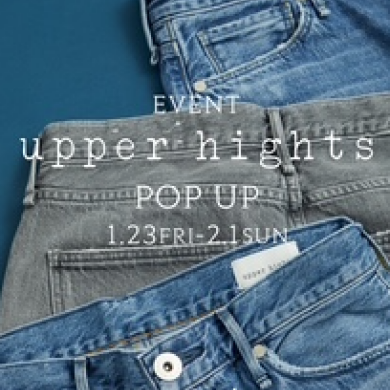 upper heights POPUP 開催！！